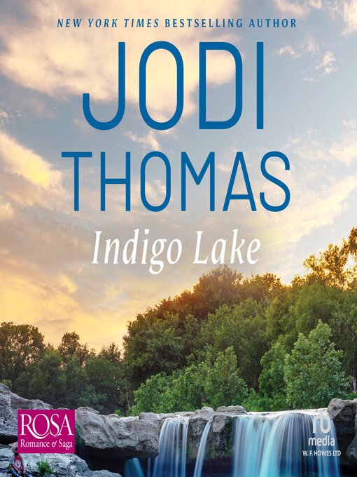 Title details for Indigo Lake by Jodi Thomas - Available